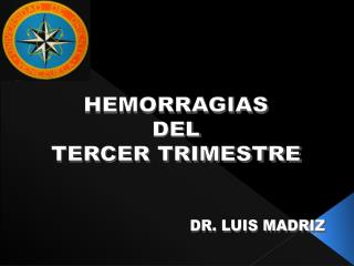 HEMORRAGIAS DEL TERCER TRIMESTRE