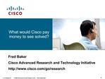 What would Cisco pay money to see solved