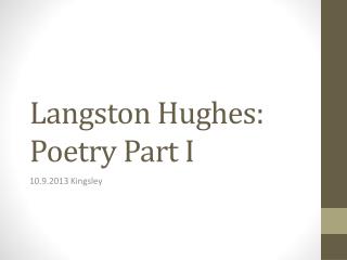 Langston Hughes: Poetry Part I