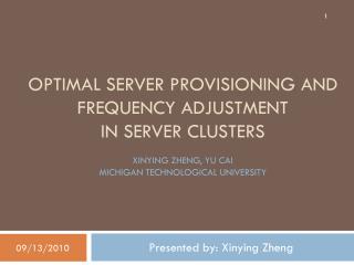 Optimal Server Provisioning and Frequency Adjustment in Server Clusters