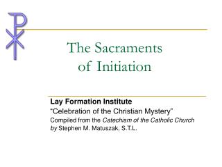 The Sacraments of Initiation