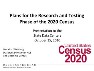 Plans for the Research and Testing Phase of the 2020 Census