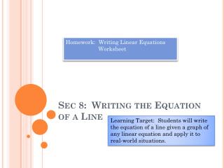 Sec 8: Writing the Equation of a Line