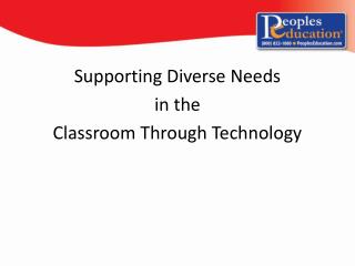 Supporting Diverse Needs in the Classroom Through Technology