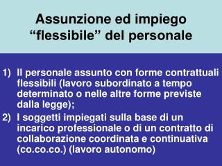 Assunzione ed impiego “flessibile” del personale