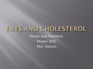 Fats and Cholesterol