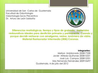 Universidad de San Carlos de Guatemala Facultad de Odontología Odontología Socio Preventiva