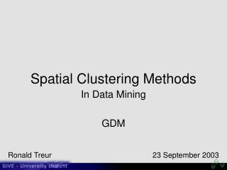 Spatial Clustering Methods