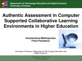 Authentic Assessment in Computer Supported Collaborative Learning Environments in Higher Education