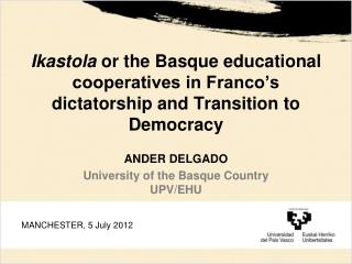ANDER DELGADO University of the Basque Country UPV/EHU