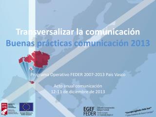 Transversalizar la comunicación Buenas prácticas comunicación 2013