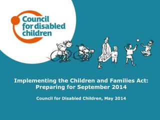 Implementing the Children and Families Act: Preparing for September 2014