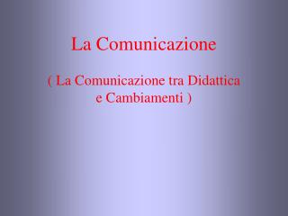 La Comunicazione