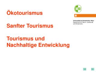 Ökotourismus Sanfter Tourismus Tourismus und Nachhaltige Entwicklung