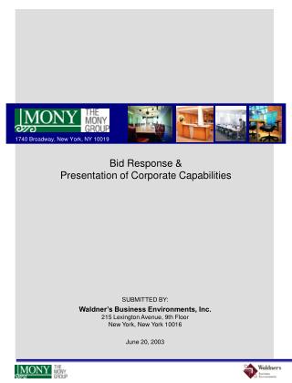 SUBMITTED BY: Waldner’s Business Environments, Inc. 215 Lexington Avenue, 9th Floor New York, New York 10016 June 20, 20