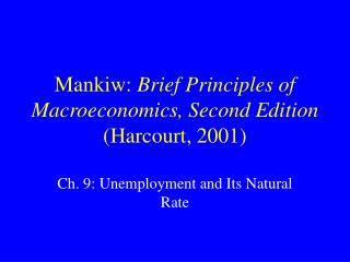 Mankiw: Brief Principles of Macroeconomics, Second Edition (Harcourt, 2001)