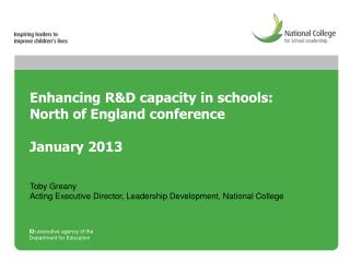 Enhancing R&D capacity in schools: North of England conference January 2013