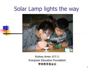 Solar Lamp lights the way