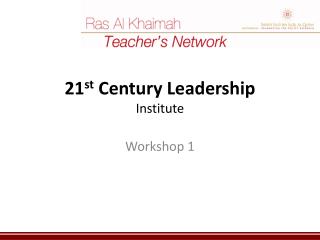 21 st Century Leadership Institute