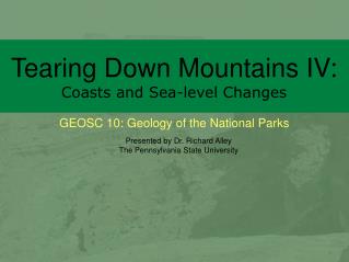 Tearing Down Mountains IV: Coasts and Sea-level Changes