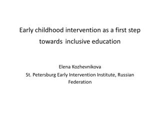 Early childhood intervention as a first step towards inclusive education