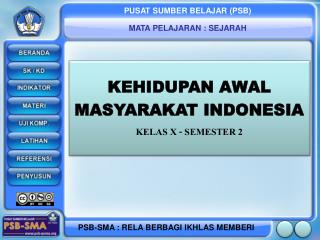KEHID UPAN AWAL MASYARAKAT INDONESIA KELAS X - SEMESTER 2