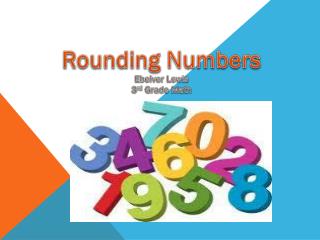 Rounding Numbers Ebelver Lewis 3 rd Grade Math