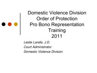 Domestic Violence Division Order of Protection Pro Bono Representation Training 2011