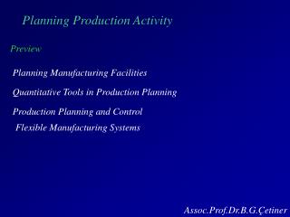 Planning Production Activity