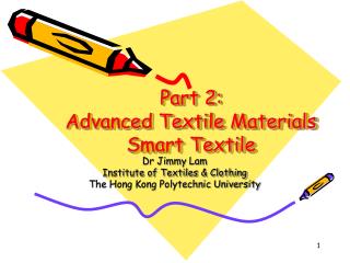 Part 2: Advanced Textile Materials Smart Textile