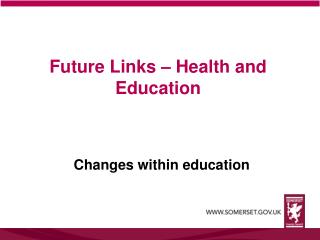 Future Links – Health and Education