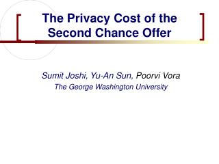The Privacy Cost of the Second Chance Offer
