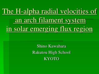 The H-alpha radial velocities of an arch filament system in solar emerging flux region