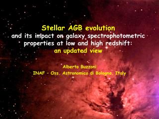 Alberto Buzzoni INAF – Oss. Astronomico di Bologna, Italy