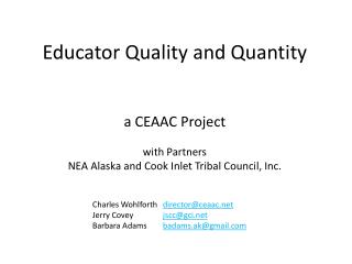 Educator Quality and Quantity