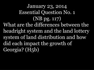 January 23, 2014 Essential Question No. 1 (NB pg. 117)