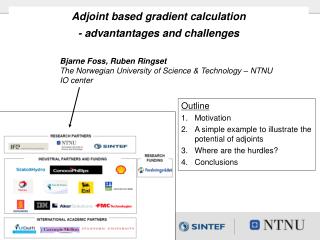 Adjoint based gradient calculation - advantantages and challenges