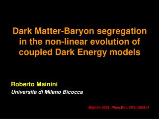 Dark Matter-Baryon segregation in the non-linear evolution of coupled Dark Energy models