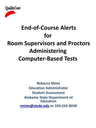 End-of-Course Alerts for Room Supervisors and Proctors Administering Computer-Based Tests