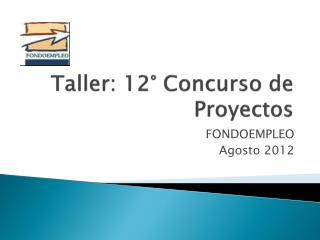 Taller: 12° Concurso de Proyectos