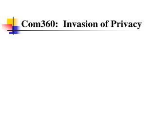 Com360: Invasion of Privacy