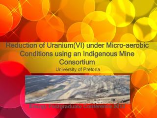 Reduction of Uranium(VI) under Micro-aerobic Conditions using an Indigenous Mine Consortium