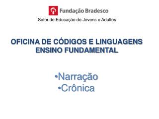 OFICINA DE CÓDIGOS E LINGUAGENS ENSINO FUNDAMENTAL