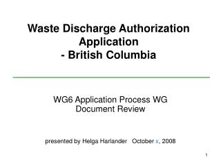 Waste Discharge Authorization Application - British Columbia