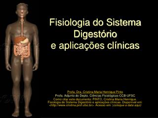 Fisiologia do Sistema Digestório e aplicações clínicas