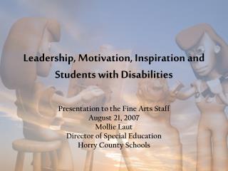 Leadership, Motivation, Inspiration and Students with Disabilities
