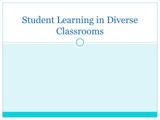 Student Learning in Diverse Classrooms