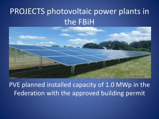 PROJECTS photovoltaic power plants in the FBiH
