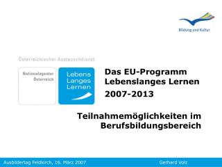 Das EU- Programm Lebenslanges Lernen 2007-2013
