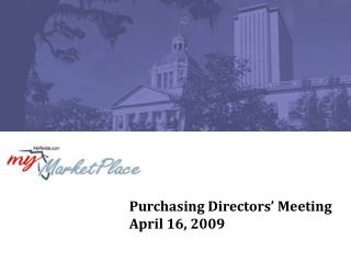 Purchasing Directors’ Meeting April 16, 2009